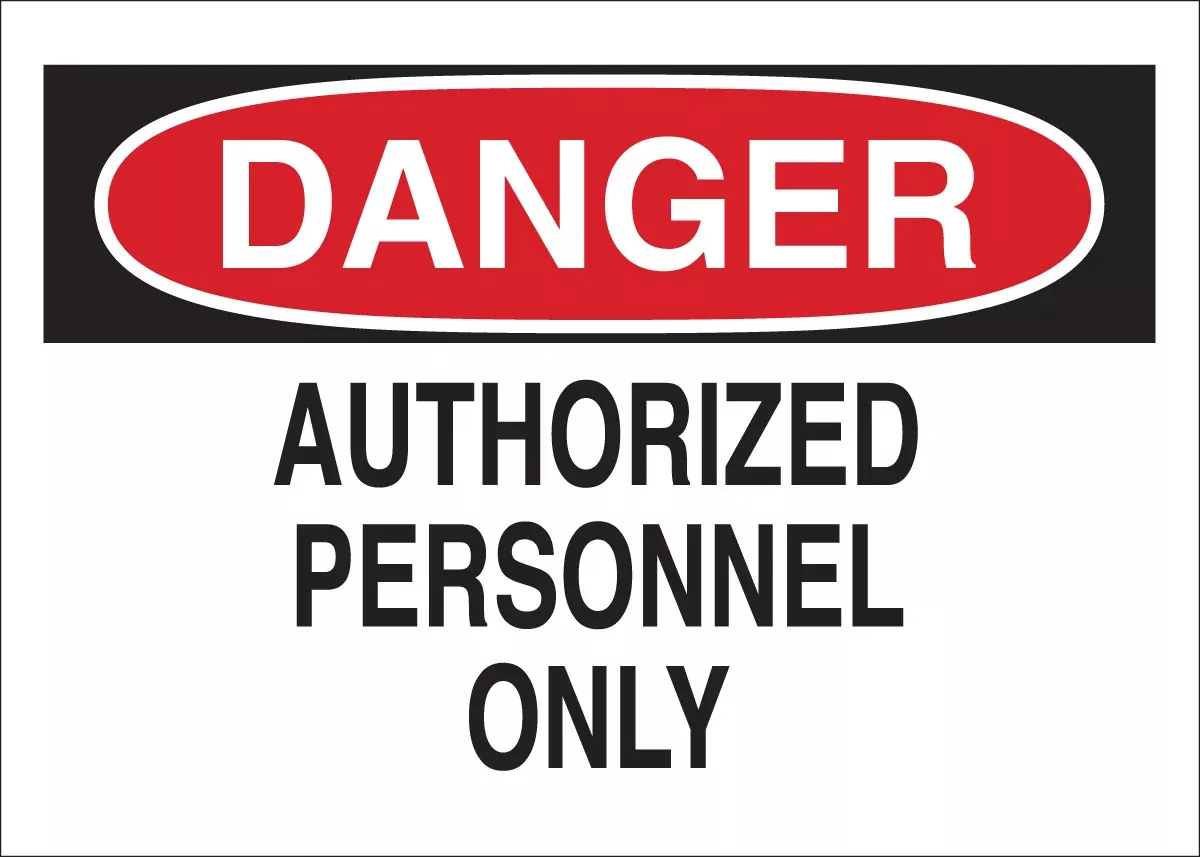 Sign - Brady DANGER Authorized Personnel Only 10